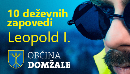 10 deževnih zapovedi - Leopold I. in Občina Domžale